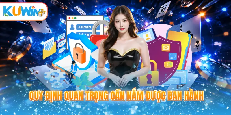 Quy định quan trọng cần nắm được ban hành